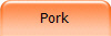 Pork